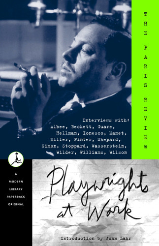 Playwrights at Work by Paris Review, George Plimpton, John Lahr, 9780679640219