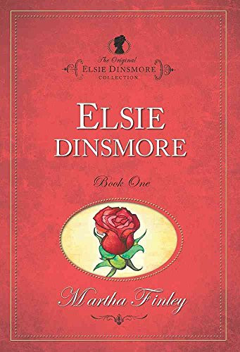 Elsie Dinsmore by Martha Finley, 9781598564006