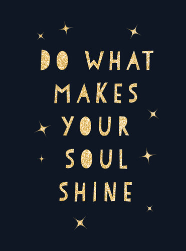 Do What Makes Your Soul Shine (Inspiring Quotes to Help You Live Your Best Life) (Miniature Edition) by Summersdale, 9781787830110