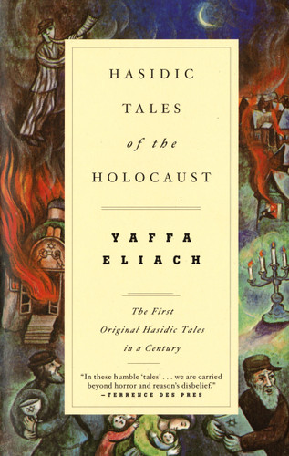 Hasidic Tales of the Holocaust by Yaffa Eliach, 9780679720430