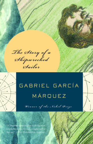 The Story of a Shipwrecked Sailor by Gabriel García Márquez, Randolph Hogan, 9780679722052