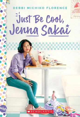 Just Be Cool, Jenna Sakai - 9781338671575 by Debbi Michiko Florence, 9781338671575