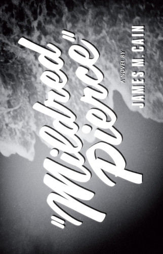 Mildred Pierce (A Novel) by James M. Cain, 9780679723219
