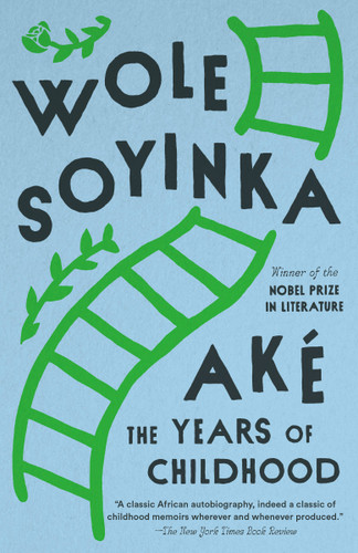 Ake (The Years of Childhood) by Wole Soyinka, 9780679725404