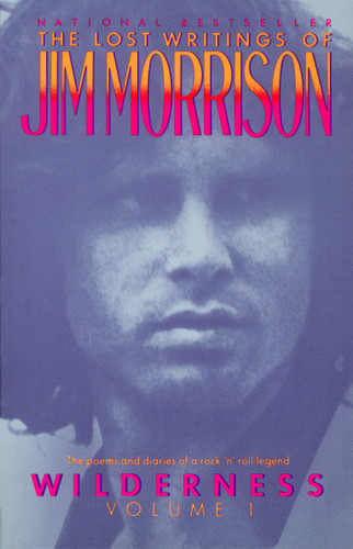 Wilderness (The Lost Writings of Jim Morrison) by Jim Morrison, 9780679726227