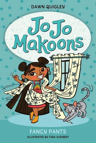 Jo Jo Makoons: Fancy Pants by Dawn Quigley, Tara Audibert, 9780063015401