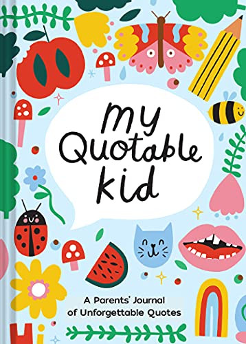 Playful My Quotable Kid (A Parents' Journal of Unforgettable Quotes) by Amber Vittoria, 9781797214863