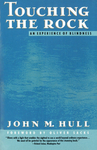 Touching the Rock (An Experience of Blindness) by John Hull, 9780679735472