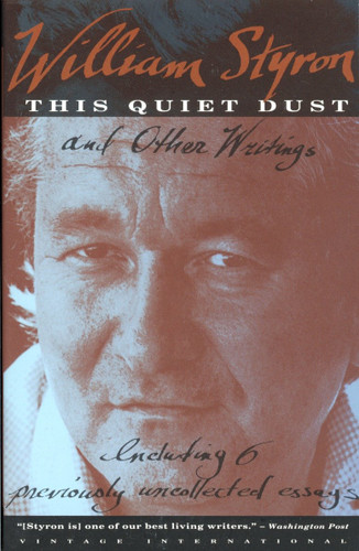This Quiet Dust (And Other Writings) by William Styron, 9780679735960