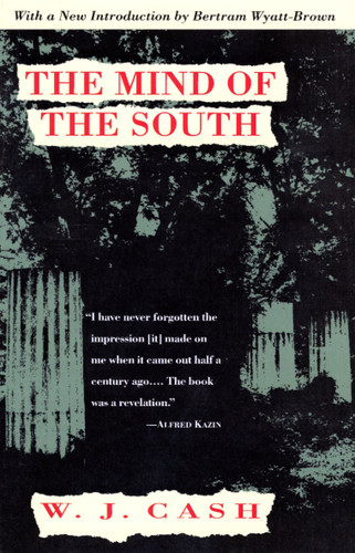 The Mind of the South by W. J. Cash, 9780679736479