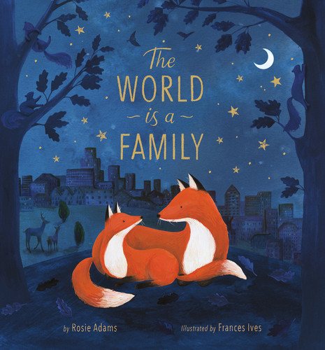 The World is a Family by Rosie Adams, Frances Ives, 9781680102772