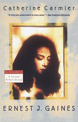 Catherine Carmier by Ernest J. Gaines, 9780679738916