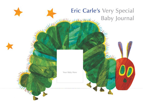 Eric Carle's Very Special Baby Journal by Eric Carle, Eric Carle, 9780399246678