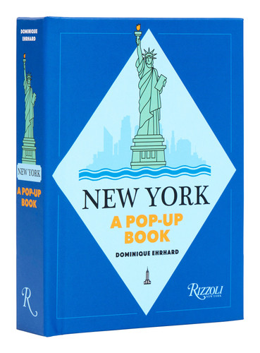 New York: A Pop-up Book by Dominique Ehrhard, 9780789339782