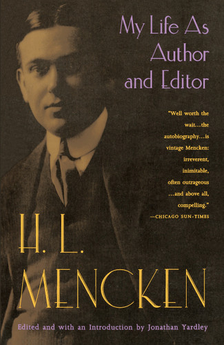 My Life as Author and Editor (A Memoir) by H.L. Mencken, 9780679741022