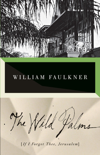 The Wild Palms by William Faulkner, 9780679741930