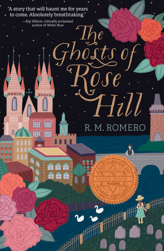 The Ghosts of Rose Hill by R. M. Romero, 9781682633380