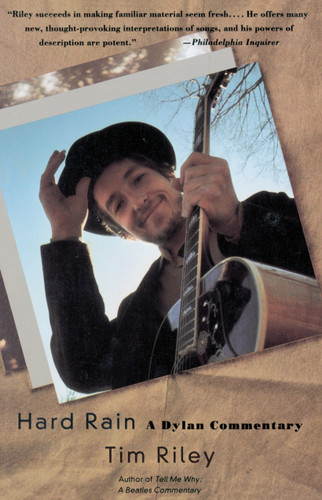 Hard Rain (A Dylan Commentary) by Tim Riley, 9780679745273