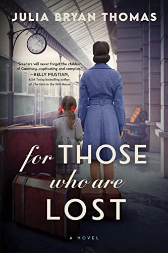 For Those Who Are Lost (A Novel) by Julia Bryan Thomas, 9781728248547