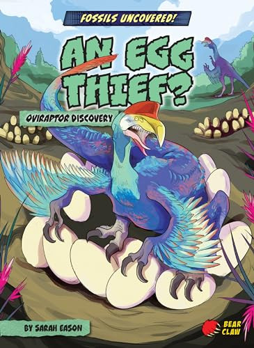 An Egg Thief? (Oviraptor Discovery) - 9781636913360 by Sarah Eason, Ludovic Salle, 9781636913360