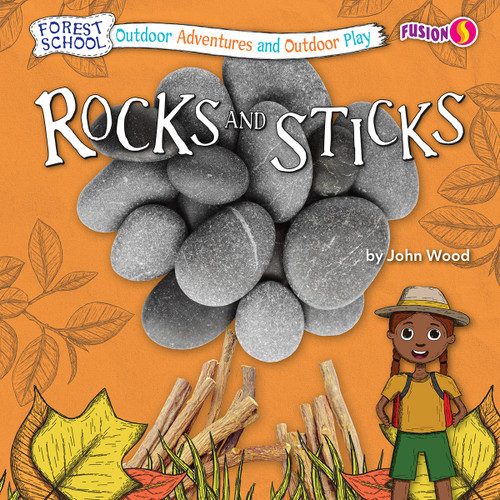 Rocks and Sticks - 9781636914701 by John Wood, 9781636914701