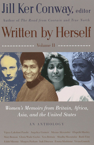 Written by Herself: Volume 2 (Women's Memoirs From Britain, Africa, Asia and the United States) by Jill Ker Conway, 9780679751090 Written by Herself: Volume 2 (Women's Memoirs From Britain, Africa, Asia and the United States) by Jill Ker Conway, 9780679751090