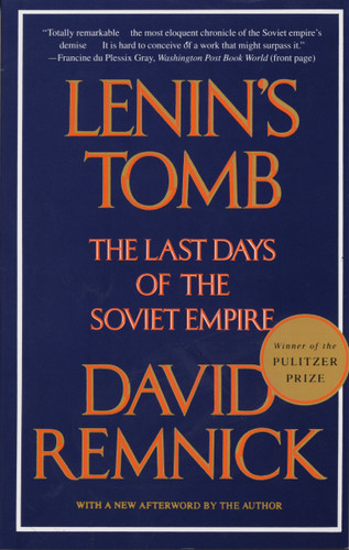 Lenin's Tomb (The Last Days of the Soviet Empire (Pulitzer Prize Winner)) by David Remnick, 9780679751250