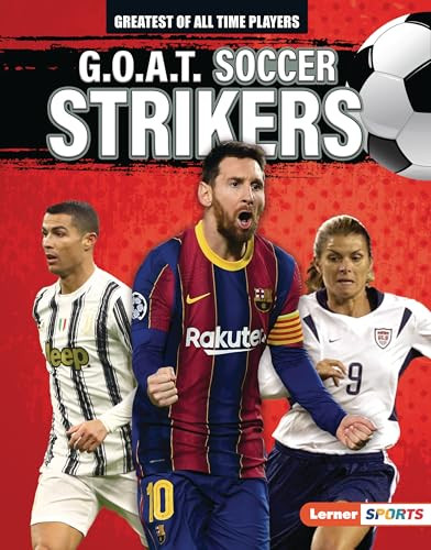 G.O.A.T. Soccer Strikers by Alexander Lowe, 9781728441122