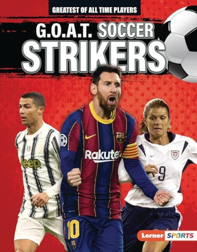 G.O.A.T. Soccer Strikers by Alexander Lowe, 9781728441122