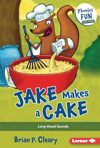 Jake Makes a Cake (Long Vowel Sounds) by Brian P. Cleary, Jason Miskimins, 9781728441276