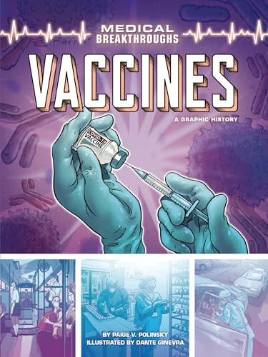 Vaccines (A Graphic History) - 9781728448725 by Paige V. Polinsky, Dante Ginevra, 9781728448725