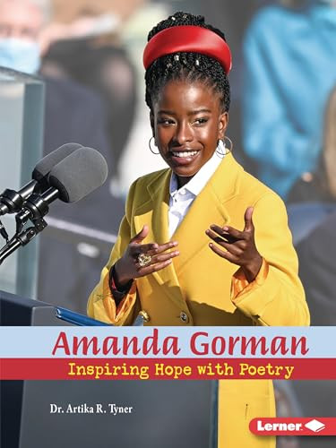 Amanda Gorman (Inspiring Hope with Poetry) - 9781728448756 by Dr. Artika R. Tyner, 9781728448756