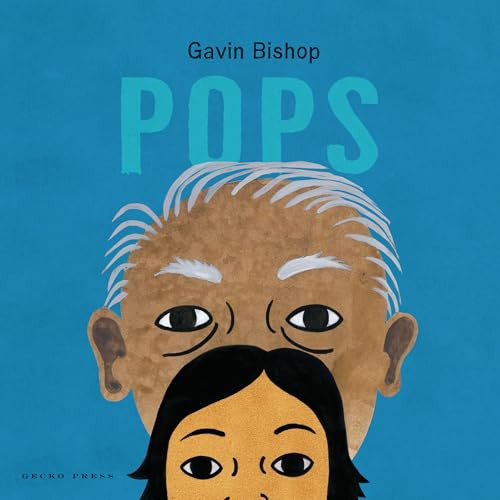 Pops by Gavin Bishop, Gavin Bishop, 9781776574001