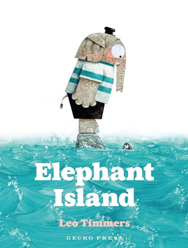 Elephant Island by Leo Timmers, Leo Timmers, 9781776574346