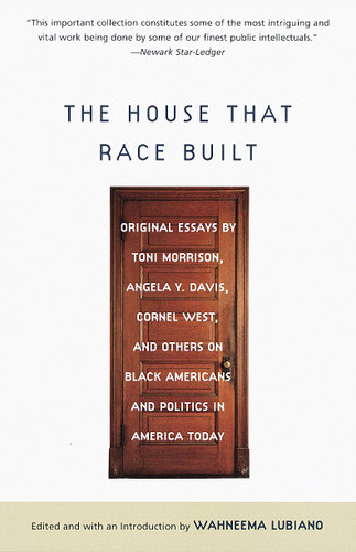 The House That Race Built by Wahneema Lubiano, 9780679760689
