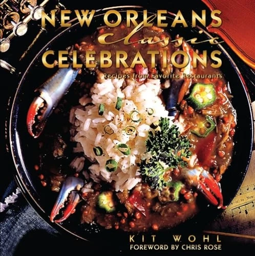 New Orleans Classic Celebrations by Kit Wohl, 9781455618330