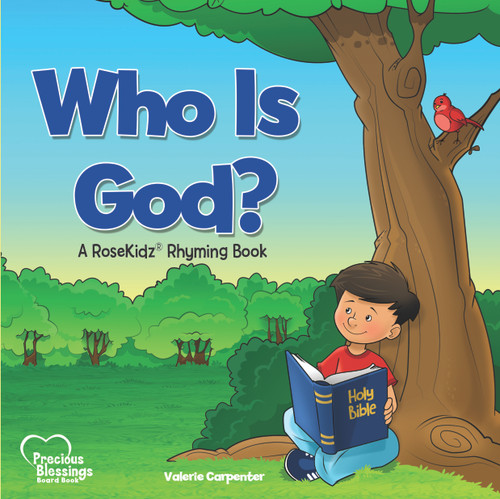 Who Is God? (A RoseKidz Rhyming Book) - 9781628628333 by Valerie Carpenter, Chad Thompson, 9781628628333