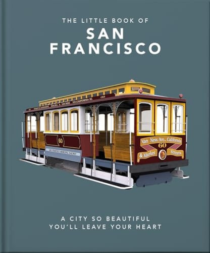 The Little Book of San Francisco (A City That Will Capture Your Heart) by OH, OH, 9781800691889