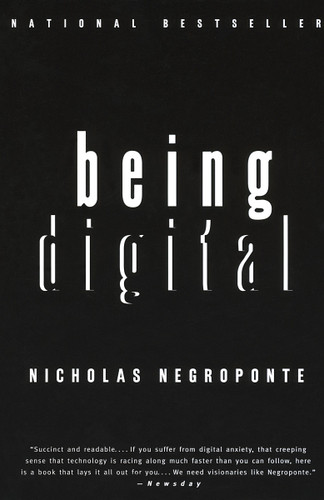 Being Digital by Nicholas Negroponte, 9780679762904