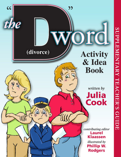 The D Word (Divorce) Activity and Idea Book by Julia Cook, Phillip W. Rodgers, Laurel Klaassen, 9781937870096