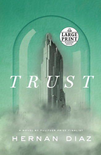 Trust (Pulitzer Prize Winner) - 9780593556566 by Hernan Diaz, 9780593556566