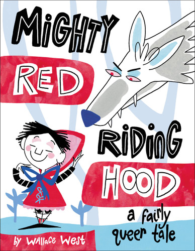 Mighty Red Riding Hood by Wallace West, 9780316628358