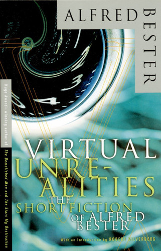 Virtual Unrealities (The Short Fiction of Alfred Bester) by Alfred Bester, Roger Zelazny, 9780679767831