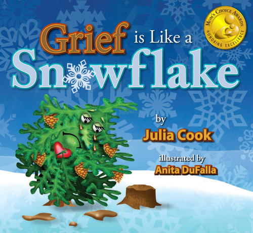 Grief is Like a Snowflake by Julia Cook, Anita DuFalla, 9781931636780