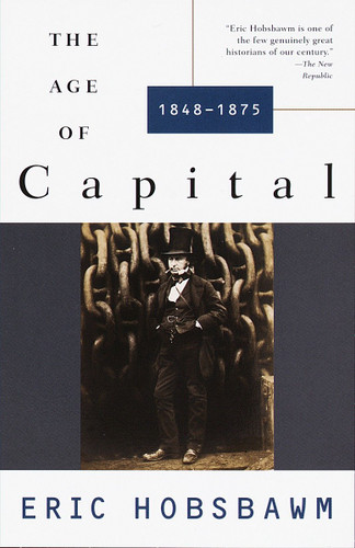 The Age of Capital (1848-1875) by Eric Hobsbawm, 9780679772545