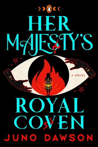 Her Majesty's Royal Coven (A Novel) by Juno Dawson, 9780143137146