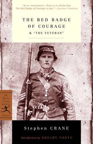 The Red Badge of Courage & "The Veteran" by Stephen Crane, Shelby Foote, 9780679783206