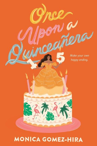 Once Upon a Quinceañera - 9780062996848 by Monica Gomez-Hira, 9780062996848