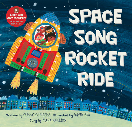 Space Song Rocket Ride - 9781646865116 by Sunny Scribens, David Sim, Mark Collins, 9781646865116