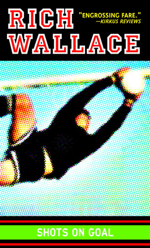 Shots on Goal by Rich Wallace, 9780679886716